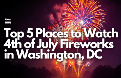 Top 5 Places to Watch 4th of July Fireworks in Washington, DC | Best Viewing Spots